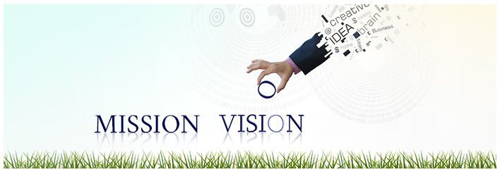 Mission and Vision Mission and Vision